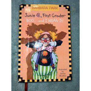 Junie B., First Grader: Boo...and I Mean It! (Junie B. Jones, No. 24)